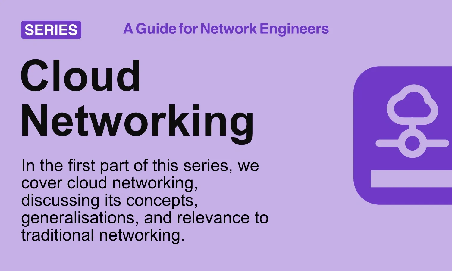 The Building Blocks of Cloud Networking - A Guide for Network Engineers